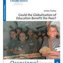 Could the Globalisation of Education Benefit the Poor?