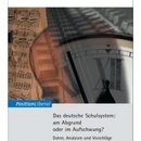 Das deutsche Schulsystem am Abgrund oder im Aufschwung?
