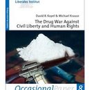 The Drug War Against Civil Liberty and Human Rights