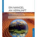 Ein Mangel an Vernunft. Nachhaltige Entwicklung und Wirtschaftswachstum