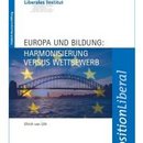 Europa und Bildung: Harmonisierung versus Wettbewerb