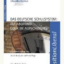 Das deutsche Schulsystem: Am Abgrund oder im Aufschwung?