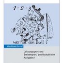 Leistungssport und Breitensport: gesellschaftliche Aufgaben?