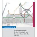 Gemeindeautonomie, direkte Demokratie und Steuerwettbewerb in der Schweiz