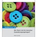 Wie liberal sind die deutschen Zuwanderungsregelungen?