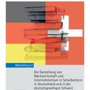 Darstellung von Marktwirtschaft und Unternehmertum in Schulbüchern in Deutschland und in der deutschsprachigen Schweiz