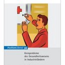 Kernprobleme des Gesundheitswesens in Industrieländern