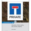 Liberalism, liberal policy and private property