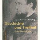 Geschichte und Freiheit. Ein Lord-Acton-Brevier