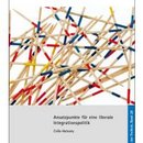 Ansatzpunkte für eine liberale Integrationspolitik
