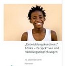 "Entwicklungskontinent" Afrika - Perspektiven und Handlungsempfehlungen
