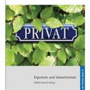 Eigentum und Umweltschutz - Über die institutionellen Voraussetzungen der Nachhaltigkeit