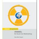 Atommüll - Der Versuch einer Neubetrachtung