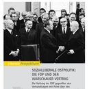 Sozialliberale Ostpolitik: Die FDP und der Warschauer Vertrag.