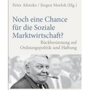 Noch eine Chance für die Soziale Marktwirtschaft?