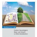 Freiheit, Gerechtigkeit, Natur und Umwelt in Ethik-Schulbüchern