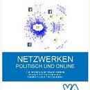 NETZWERKE(N): Professionell, online und politisch
