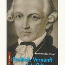 Freiheit, Vernunft und Aufklärung. Ein Immanuel-Kant-Brevier