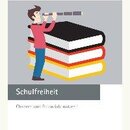 Schulfreiheit - Chancen und Potenziale nutzen!