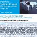 Russland ist Europa, will Europa und lehnt Europa ab