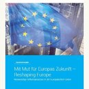 Mit Mut für Europas Zukunft – Reshaping Europe