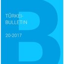 TÜRKEI BULLETIN 20/17
