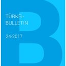 TÜRKEI BULLETIN 24/17