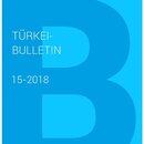 TÜRKEI BULLETIN 15/18