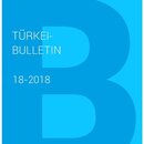 TÜRKEI BULLETIN 18/18