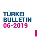 TÜRKEI BULLETIN 06/19