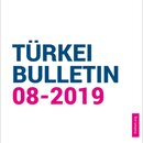 TÜRKEI BULLETIN 08/19