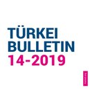 TÜRKEI BULLETIN 14/19