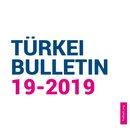 TÜRKEI BULLETIN 19/2019