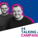 #4 Talking about Campaigning