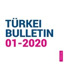 TÜRKEI BULLETIN 01/2020