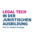 Legal Tech in der juristischen Ausbildung