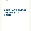 South Asia Amidst the COVID-19 Crisis