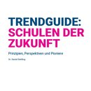Trendguide: Schulen der Zukunft
