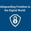 Safeguarding Freedom in the Digital World