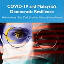 COVID-19 and Malaysia’s Democratic Resilience