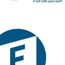 With whose head do you think, if not with your own?