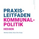 Praxisleitfaden Kommunalpolitik Hessen