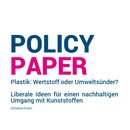 Plastik: Wertstoff oder Umweltsünder?