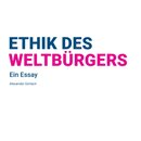 Ethik des Weltbürgers