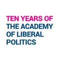 Ten Years of the Academy of Liberal Politics
