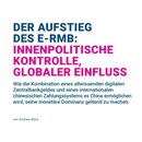 Der Aufstieg des e-RMB:  Innenpolitische Kontrolle, Globaler Einfluss
