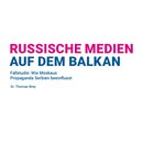 Russische Medien auf dem Balkan