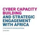 Cyber Capacity Building and Strategic Engagement with Africa