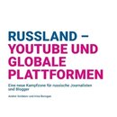 Russland – Youtube und globale Plattformen