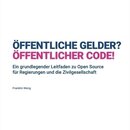 Öffentliche Gelder? Öffentlicher Code!